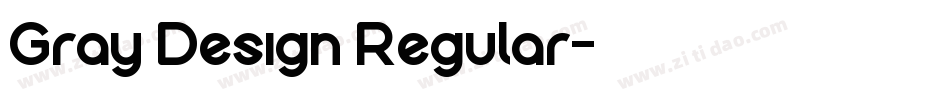 Gray Design Regular字体转换